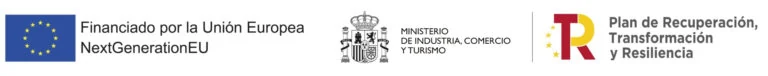 Financiado por la Unión Europea, NextGenerationEU · Ministerio de Industria, Comercio y Turismo · Plan de Recuperación, Transformación y Resiliencia